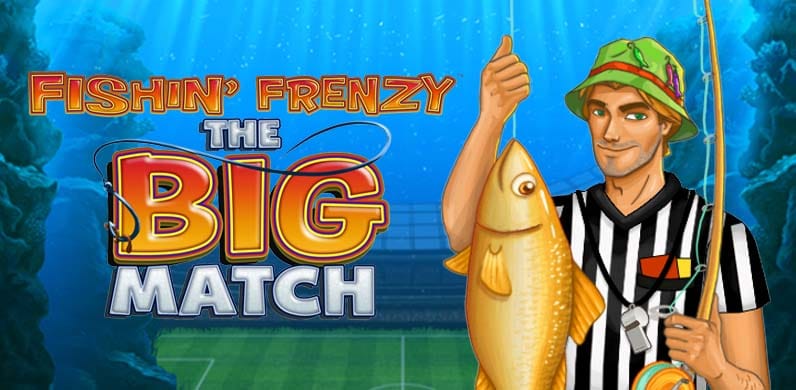 Fishin' Frenzy The Big Match in GamesOfTheWeek