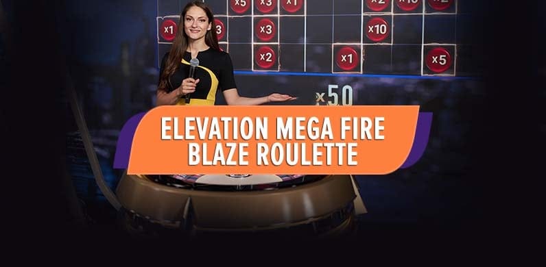 Elevation Mega Fire Blaze Roulette in fbmegafireblazeseries