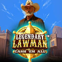 Legendary Lawman Cash 'Em All in rewardburst