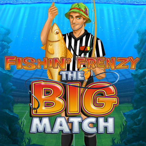 Fishin' Frenzy The Big Match in New Games