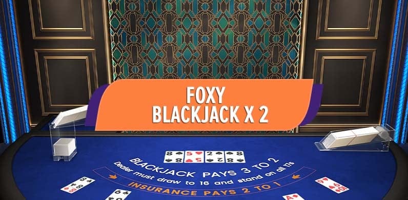 Foxy Blackjack X 2 in ga_multiplayerblackjack