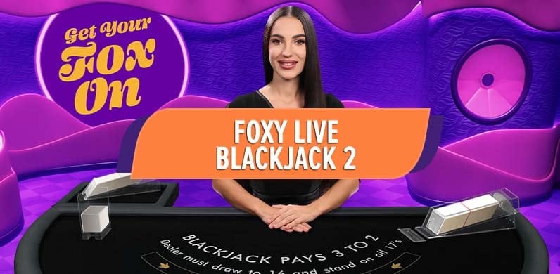 Foxy Live Blackjack 2 in fbexclusivelivebj