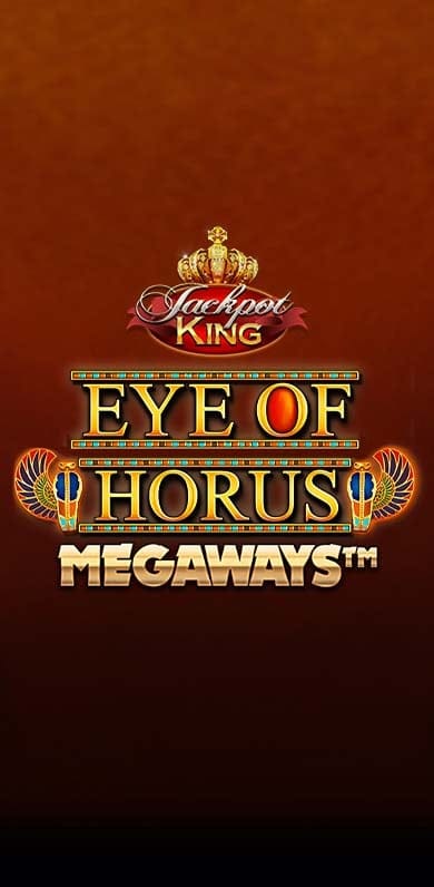 Eye of Horus Megaways Jackpot King in fb_jackpotking