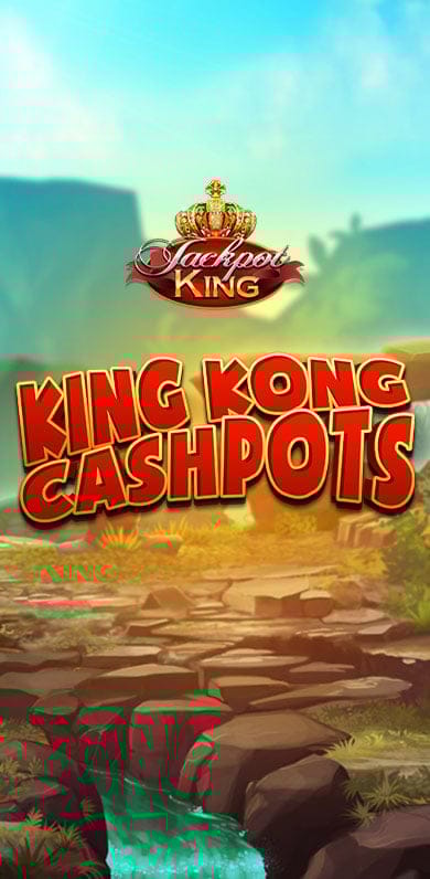 King Kong Cashpots Jackpot King in fb_jackpotking