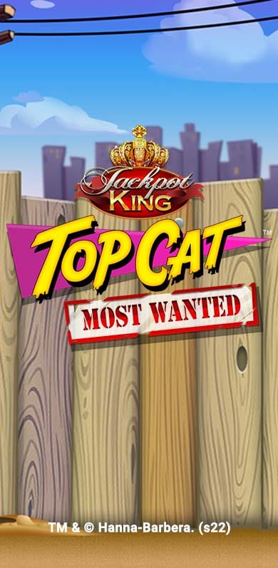 Top Cat Most Wanted Jackpot King in fb_jackpotking