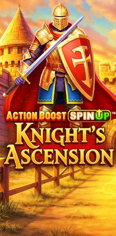Action Boost SpinUP Knight's Ascension in New Games