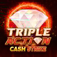 Triple Action Cash Strike in All Games