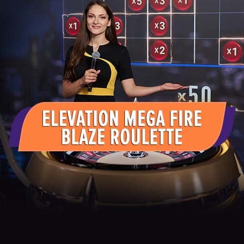 Elevation Mega Fire Blaze Roulette in fbtoproulette